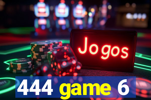 444 game 6